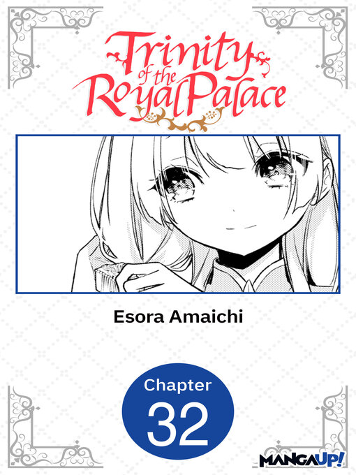 Title details for Trinity of the Royal Palace, Chapter 32 by Esora Amaichi - Available